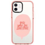 Girl You Are Awesome iPhone 12/12 Pro Tok