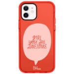 Girl You Are Awesome iPhone 12/12 Pro Tok