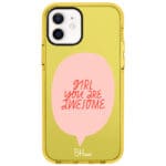 Girl You Are Awesome iPhone 12/12 Pro Tok