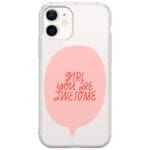 Girl You Are Awesome iPhone 12 Mini Tok