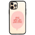 Girl You Are Awesome iPhone 12 Pro Max Tok