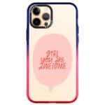 Girl You Are Awesome iPhone 12 Pro Max Tok
