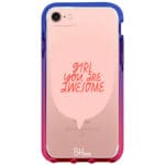 Girl You Are Awesome iPhone 8/7/SE 2020/SE 2022 Tok