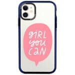 Girl You Can iPhone 11 Tok