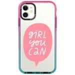 Girl You Can iPhone 11 Tok