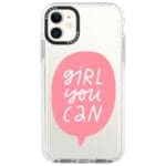 Girl You Can iPhone 11 Tok
