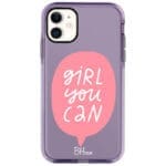 Girl You Can iPhone 11 Tok