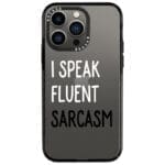I Speak Fluent Sarcasm iPhone 13 Pro Tok