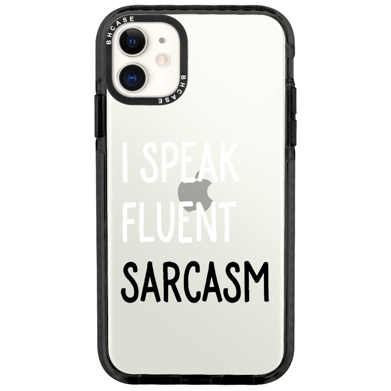 I Speak Fluent Sarcasm iPhone 11 Tok