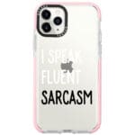 I Speak Fluent Sarcasm iPhone 11 Pro Tok