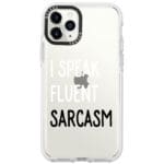 I Speak Fluent Sarcasm iPhone 11 Pro Tok
