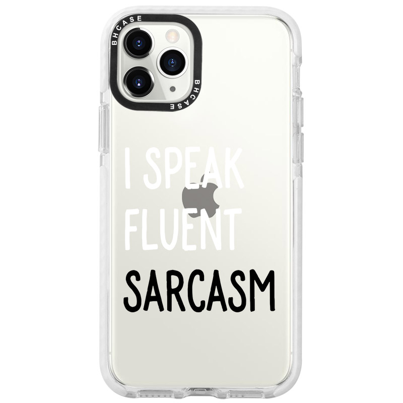 I Speak Fluent Sarcasm iPhone 11 Pro Tok