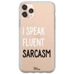 I Speak Fluent Sarcasm iPhone 11 Pro Tok