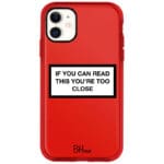 If You Can Read This You're Too Close iPhone 11 Tok