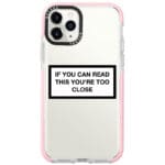 If You Can Read This You're Too Close iPhone 11 Pro Max Tok