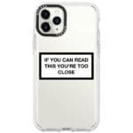 If You Can Read This You're Too Close iPhone 11 Pro Max Tok