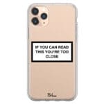 If You Can Read This You're Too Close iPhone 11 Pro Max Tok
