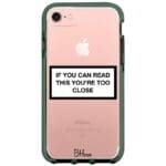 If You Can Read This You're Too Close iPhone 8/7/SE 2020/SE 2022 Tok
