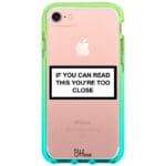 If You Can Read This You're Too Close iPhone 8/7/SE 2020/SE 2022 Tok