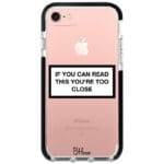 If You Can Read This You're Too Close iPhone 8/7/SE 2020/SE 2022 Tok