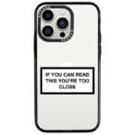 If You Can Read This You're Too Close iPhone 13 Pro Tok
