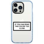 If You Can Read This You're Too Close iPhone 13 Pro Tok