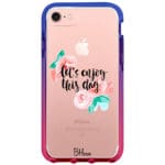 Let’s Enjoy This Day iPhone 8/7/SE 2020/SE 2022 Tok