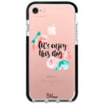 Let’s Enjoy This Day iPhone 8/7/SE 2020/SE 2022 Tok