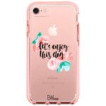 Let’s Enjoy This Day iPhone 8/7/SE 2020/SE 2022 Tok