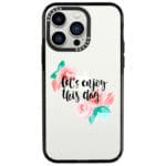 Let’s Enjoy This Day iPhone 13 Pro Tok