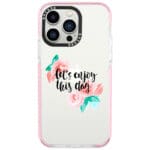 Let’s Enjoy This Day iPhone 13 Pro Tok