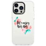 Let’s Enjoy This Day iPhone 13 Pro Tok