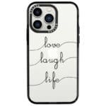 Love Laugh Life iPhone 13 Pro Tok