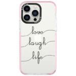 Love Laugh Life iPhone 13 Pro Tok