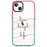 Love Laugh Life iPhone 14 Tok