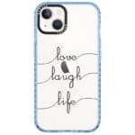 Love Laugh Life iPhone 13 Tok