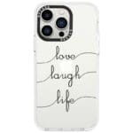 Love Laugh Life iPhone 13 Pro Tok