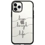Love Laugh Life iPhone 11 Pro Max Tok