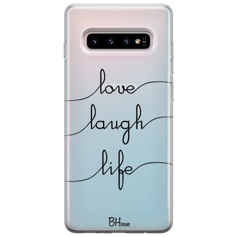 Love Laugh Life Samsung S10 Tok