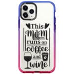 Mom Coffee Wine iPhone 11 Pro Max Tok