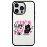 Mom Life Is The Best Life iPhone 13 Pro Tok