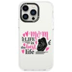 Mom Life Is The Best Life iPhone 13 Pro Tok