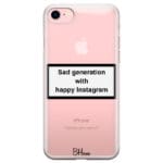 Sad Generation With Happy Instagram iPhone 8/7/SE 2020/SE 2022 Tok