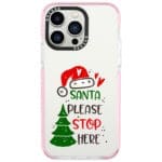 Santa Please Stop Here iPhone 13 Pro Tok
