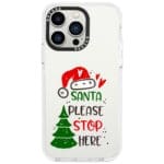 Santa Please Stop Here iPhone 13 Pro Tok