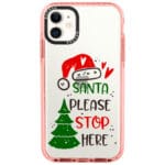 Santa Please Stop Here iPhone 11 Tok