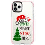 Santa Please Stop Here iPhone 11 Pro Max Tok