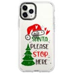 Santa Please Stop Here iPhone 11 Pro Max Tok