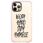 Work Hard Stay Humble iPhone 12 Pro Max Tok