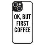 Ok But First Coffee Tok iPhone 12 Mini